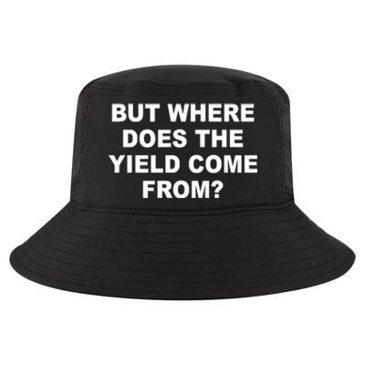 But Where Does The Yield Come From Cool Comfort Performance Bucket Hat