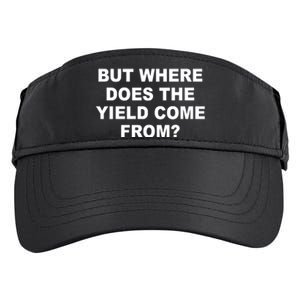 But Where Does The Yield Come From Adult Drive Performance Visor