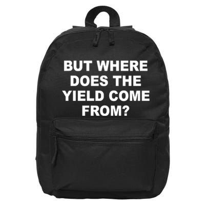 But Where Does The Yield Come From 16 in Basic Backpack