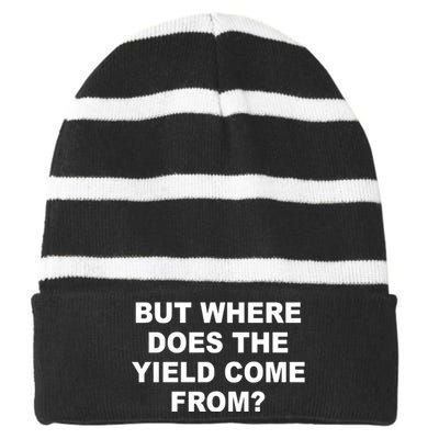 But Where Does The Yield Come From Striped Beanie with Solid Band