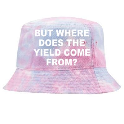 But Where Does The Yield Come From Tie-Dyed Bucket Hat