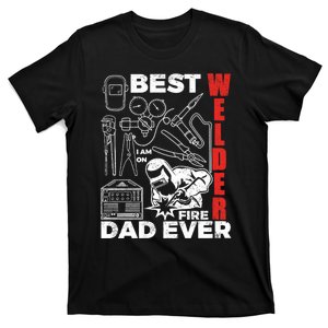 Best Welder Dad Ever T-Shirt