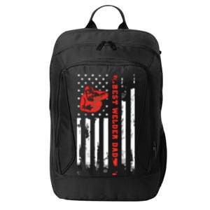 Best Welder Dad Ever Patriotic Distressed American Flag City Backpack