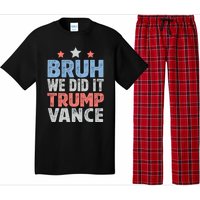 Bruh We Did It Trump Vance 2024 Pajama Set