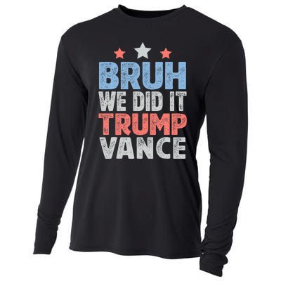 Bruh We Did It Trump Vance 2024 Cooling Performance Long Sleeve Crew