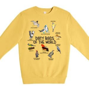 Bird Watching Dirty Birds Of The World Funny Birding Premium Crewneck Sweatshirt