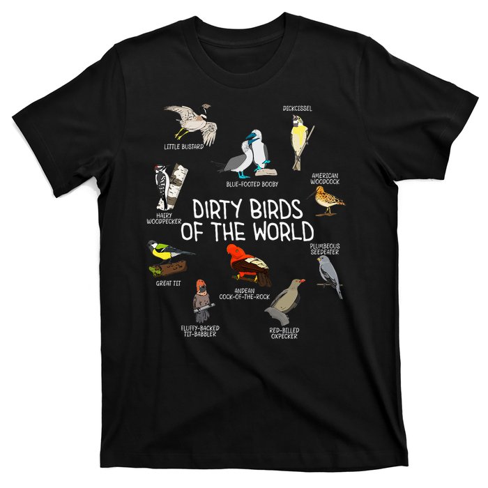 Bird Watching Dirty Birds Of The World Funny Birding T-Shirt