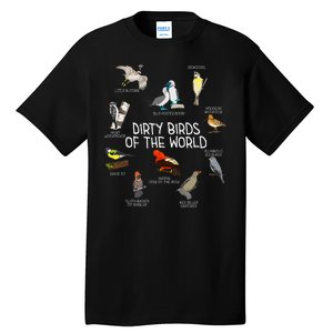 Bird Watching Dirty Birds Of The World Funny Birding Tall T-Shirt