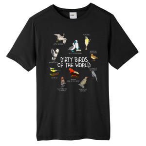 Bird Watching Dirty Birds Of The World Funny Birding Tall Fusion ChromaSoft Performance T-Shirt