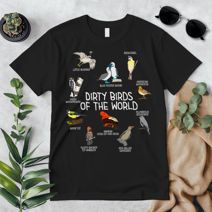 Bird Watching Dirty Birds Of The World Funny Birding Premium T-Shirt