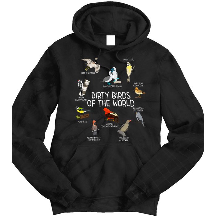 Bird Watching Dirty Birds Of The World Funny Birding Tie Dye Hoodie