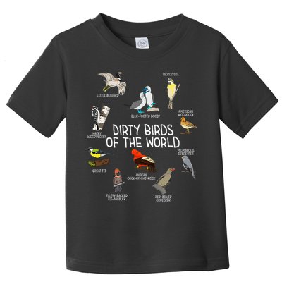 Bird Watching Dirty Birds Of The World Funny Birding Toddler T-Shirt