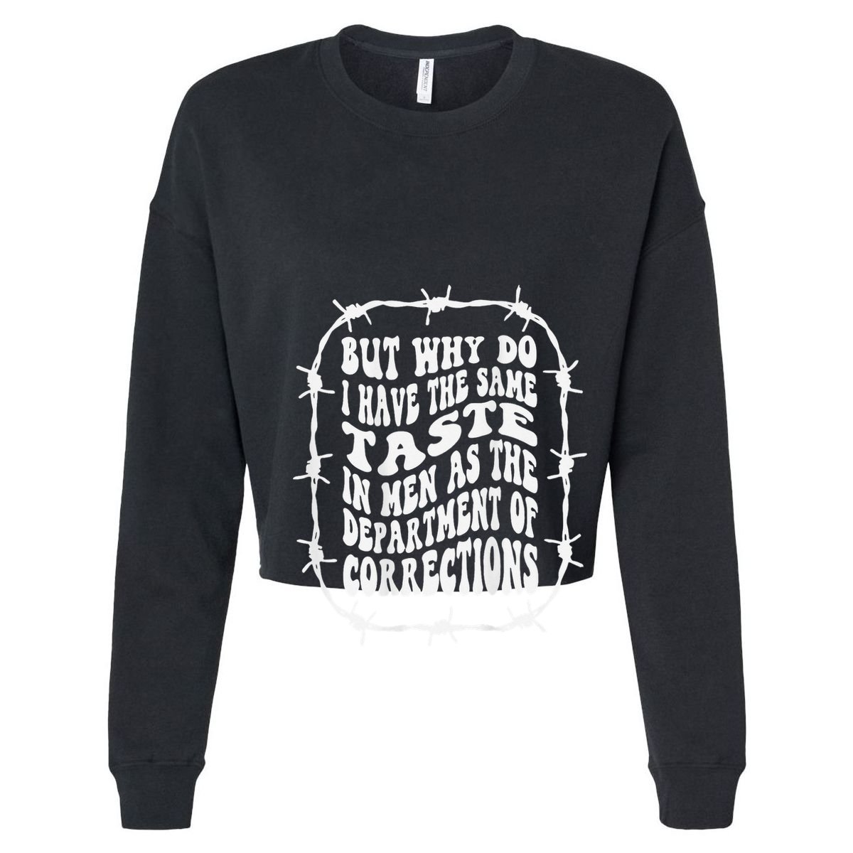 But Why Do I Have The Same Taste In As The Sweatshirt