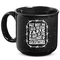 But Why Do I Have The Same Taste In As The 15oz Campfire Ceramic Mug