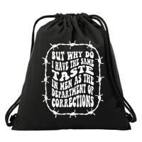 But Why Do I Have The Same Taste In As The Drawstring Bag