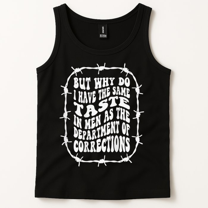 But Why Do I Have The Same Taste In As The Tank Top