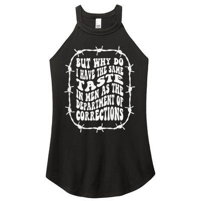 But Why Do I Have The Same Taste In As The Women's Perfect Tri Rocker Tank