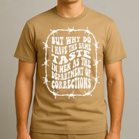 But Why Do I Have The Same Taste In As The T-Shirt