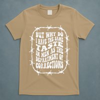 But Why Do I Have The Same Taste In As The T-Shirt