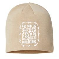 But Why Do I Have The Same Taste In As The Sustainable Beanie