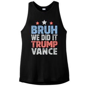 Bruh We Did It Trump Vance 2024 Ladies PosiCharge Tri-Blend Wicking Tank