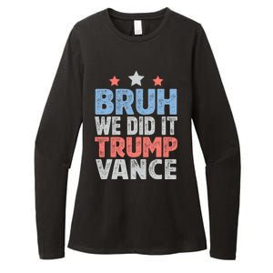 Bruh We Did It Trump Vance 2024 Womens CVC Long Sleeve Shirt