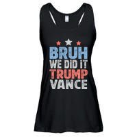 Bruh We Did It Trump Vance 2024 Ladies Essential Flowy Tank