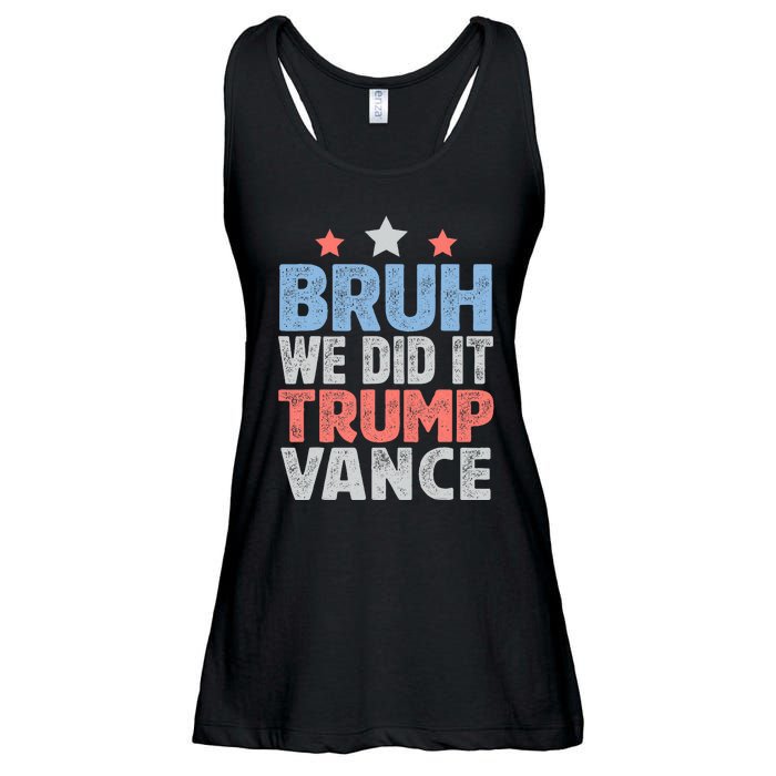 Bruh We Did It Trump Vance 2024 Ladies Essential Flowy Tank