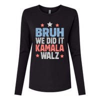 Bruh We Did It Kamala Won Harris Walz 2024 Womens Cotton Relaxed Long Sleeve T-Shirt