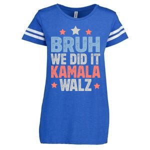 Bruh We Did It Kamala Won Harris Walz 2024 Enza Ladies Jersey Football T-Shirt