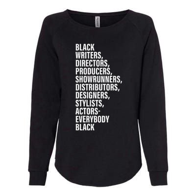 Black Writers Directors Producers Showrunners Distributors Womens California Wash Sweatshirt