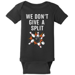 Bowling We Don't Give A Split Baby Bodysuit