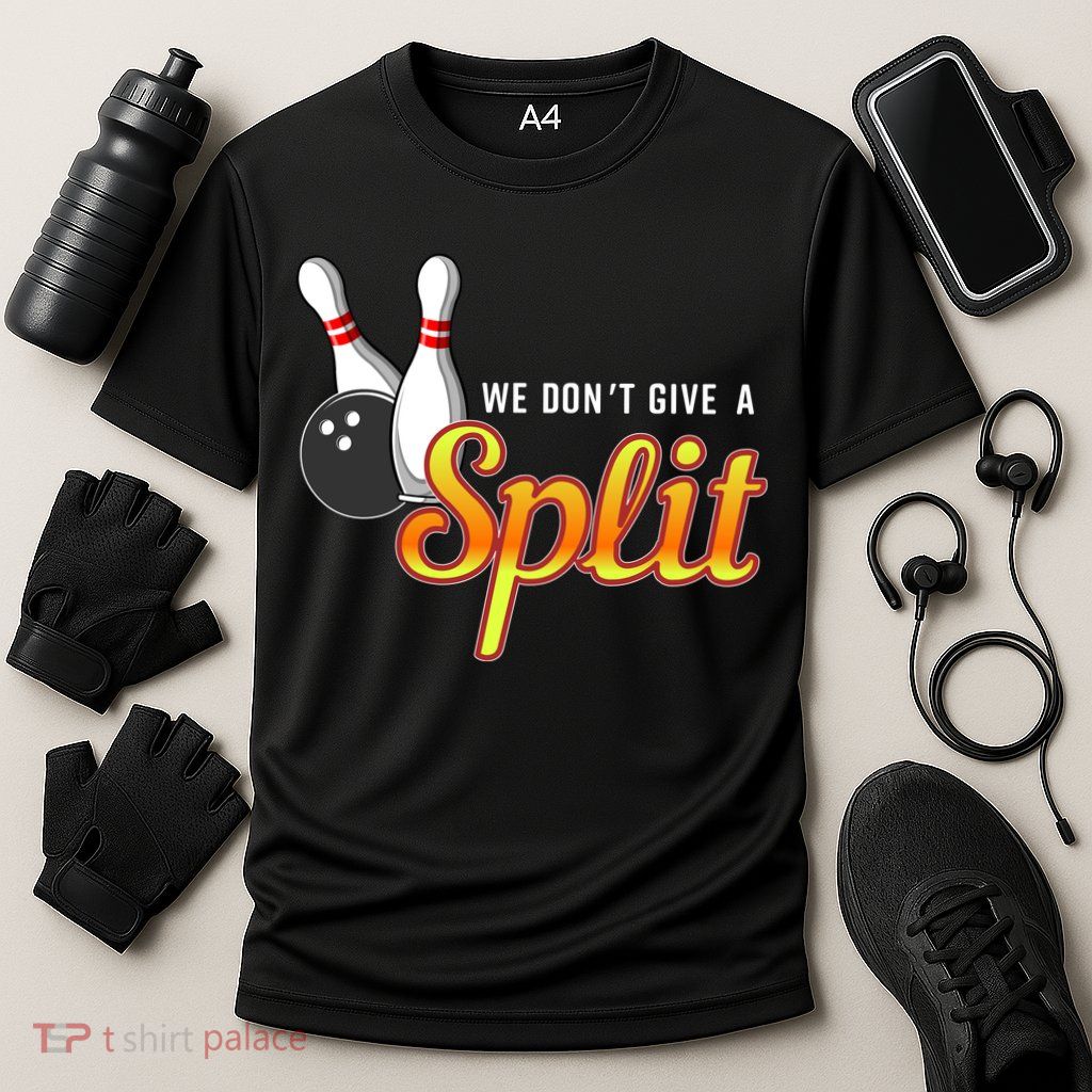 Bowling We Don't Give A Split Performance Shirt