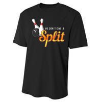 Bowling We Don't Give A Split Performance Sprint T-Shirt