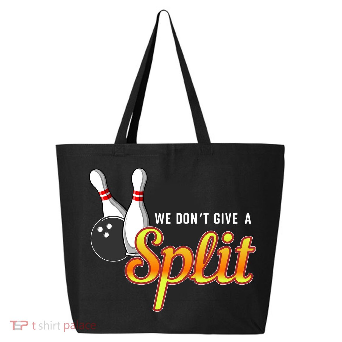 Bowling We Don't Give A Split 25L Jumbo Tote