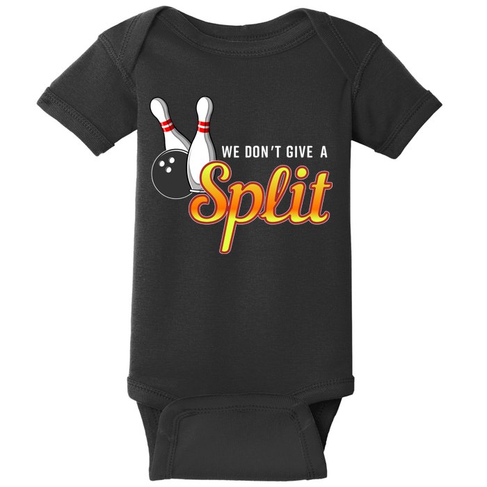 Bowling We Don't Give A Split Baby Bodysuit