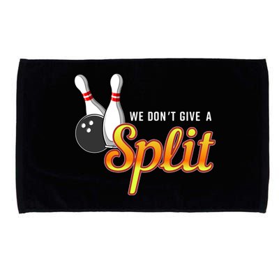 Bowling We Don't Give A Split Microfiber Hand Towel