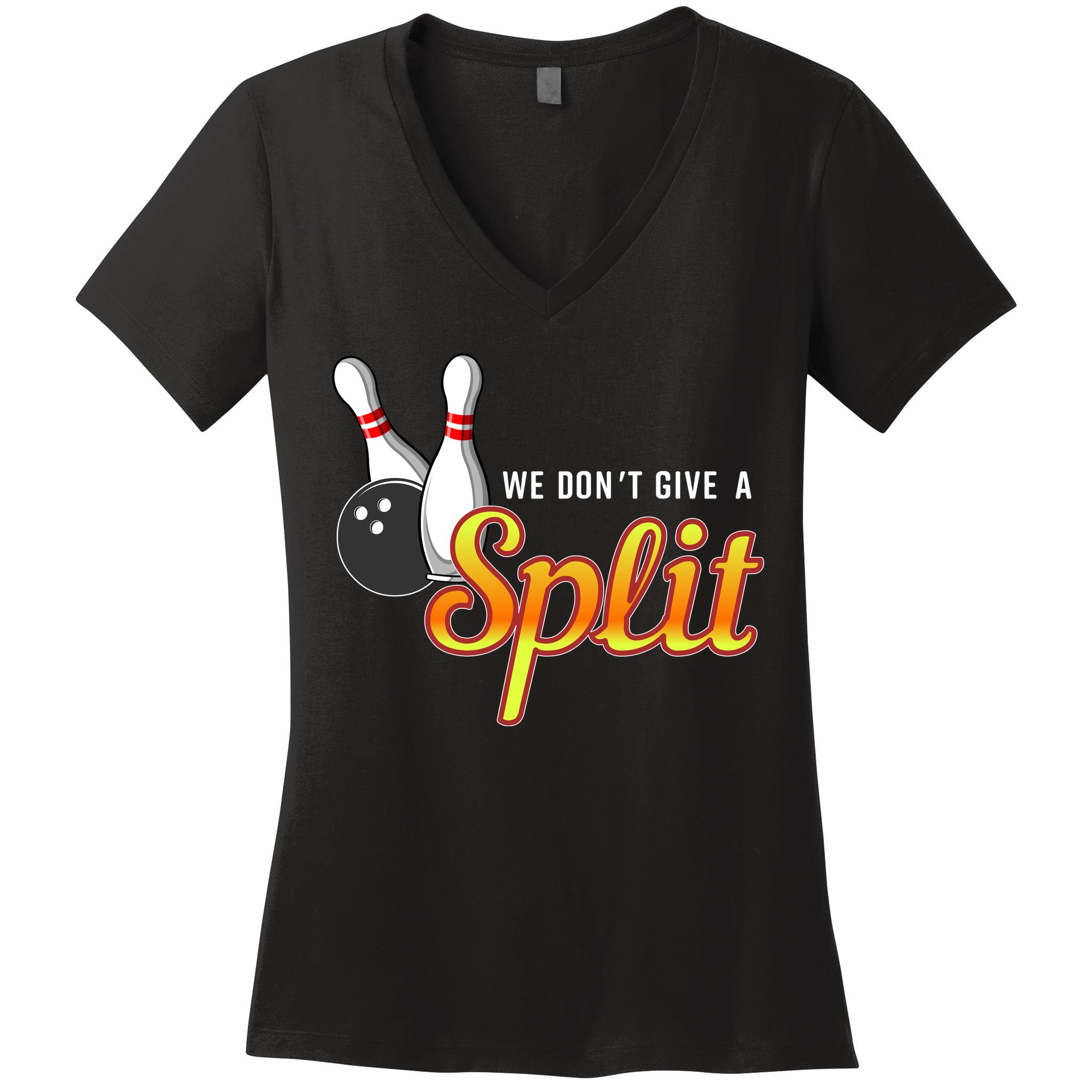 Bowling We Don't Give A Split Women's V-Neck T-Shirt