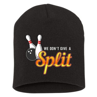 Bowling We Don't Give A Split Short Acrylic Beanie