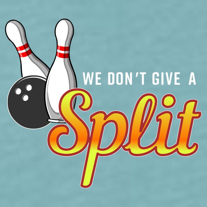 Bowling We Don't Give A Split Sueded Cloud Jersey T-Shirt