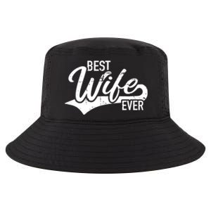 Best Wife Ever Gift Cool Comfort Performance Bucket Hat