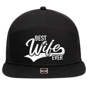 Best Wife Ever Gift 7 Panel Mesh Trucker Snapback Hat