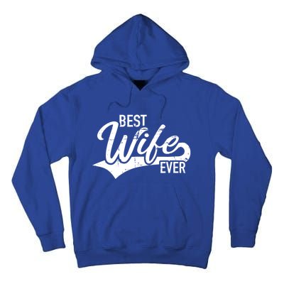 Best Wife Ever Gift Tall Hoodie