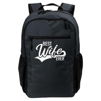 Best Wife Ever Gift Daily Commute Backpack