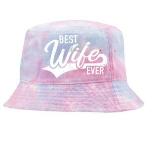 Best Wife Ever Gift Tie-Dyed Bucket Hat