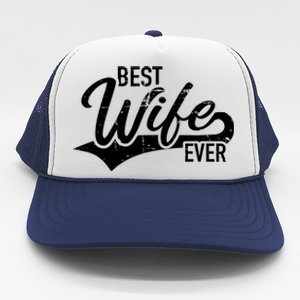 Best Wife Ever Gift Trucker Hat