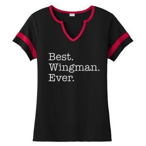 Best Wingman Ever Ladies Halftime Notch Neck Tee