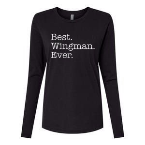 Best Wingman Ever Womens Cotton Relaxed Long Sleeve T-Shirt