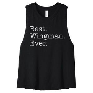 Best Wingman Ever Women's Racerback Cropped Tank