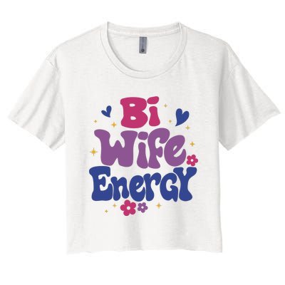 Bi Wife Energy Lgbt Month Pride Month Women's Crop Top Tee